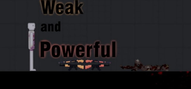Powerful and Weak Weapons